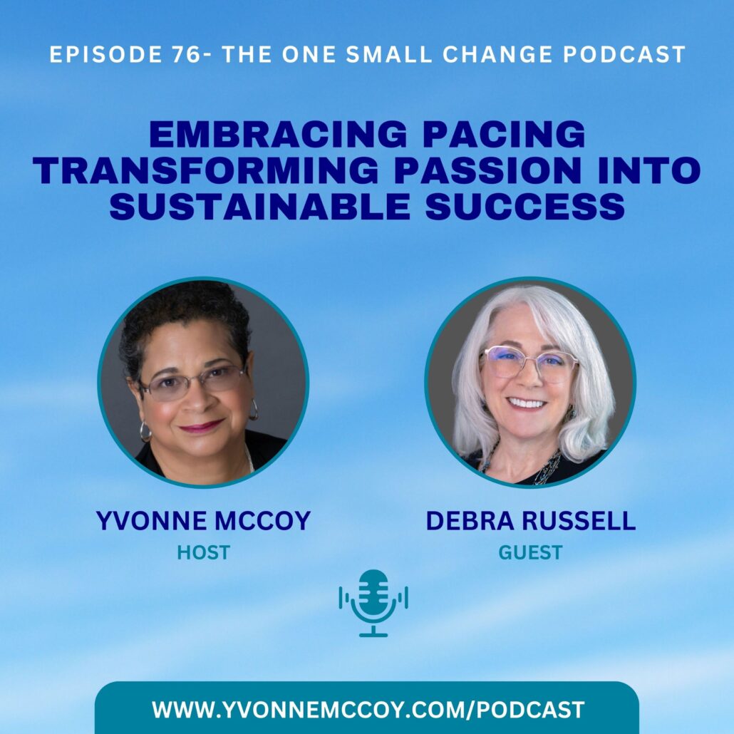 podcast, yvonne mccoy, debra russell, change